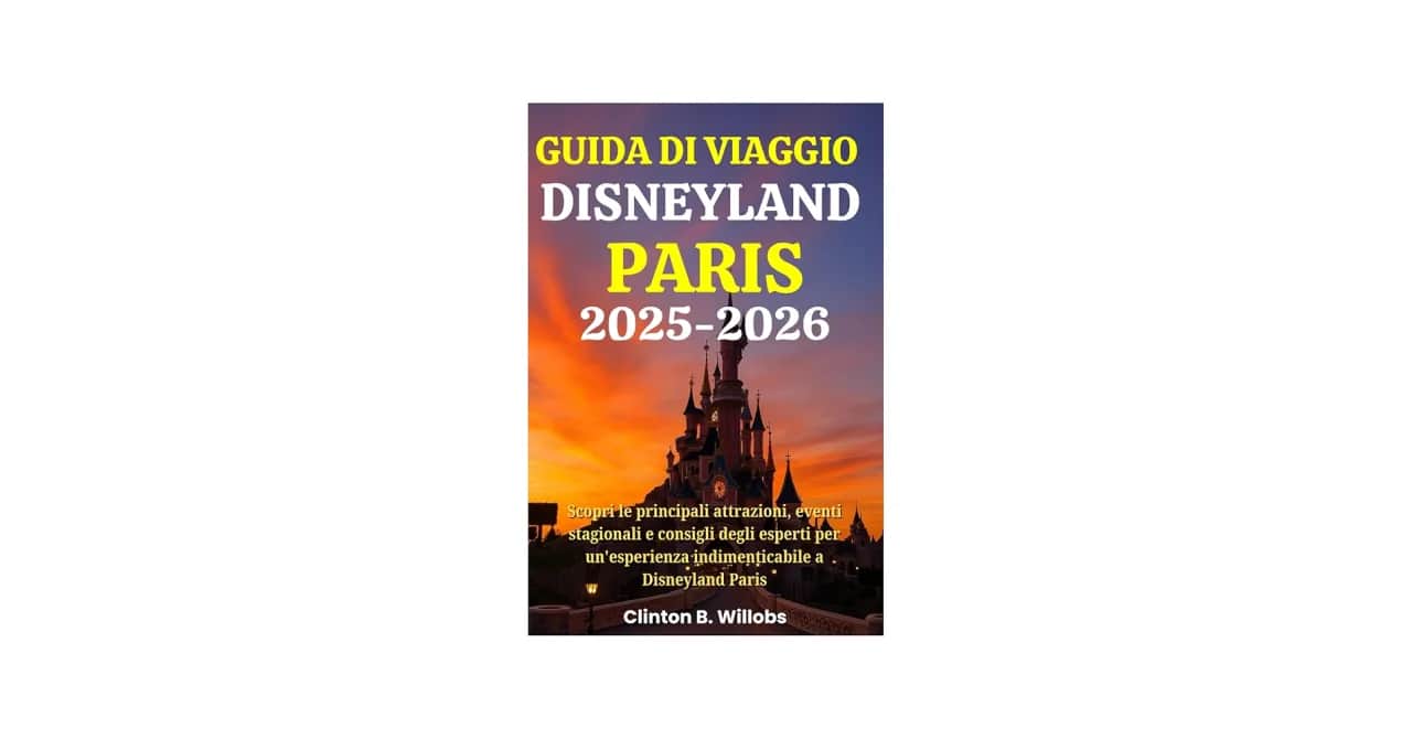 Disneyland Paris: Guida Attrazioni 2025 - Imperdibili per Tutti